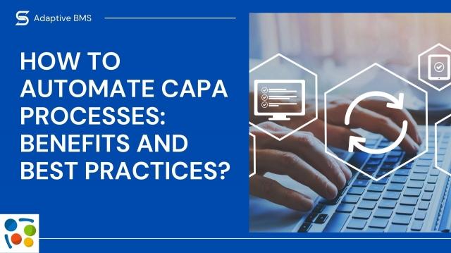How to Automate CAPA Processes: Benefits and Best Practices?